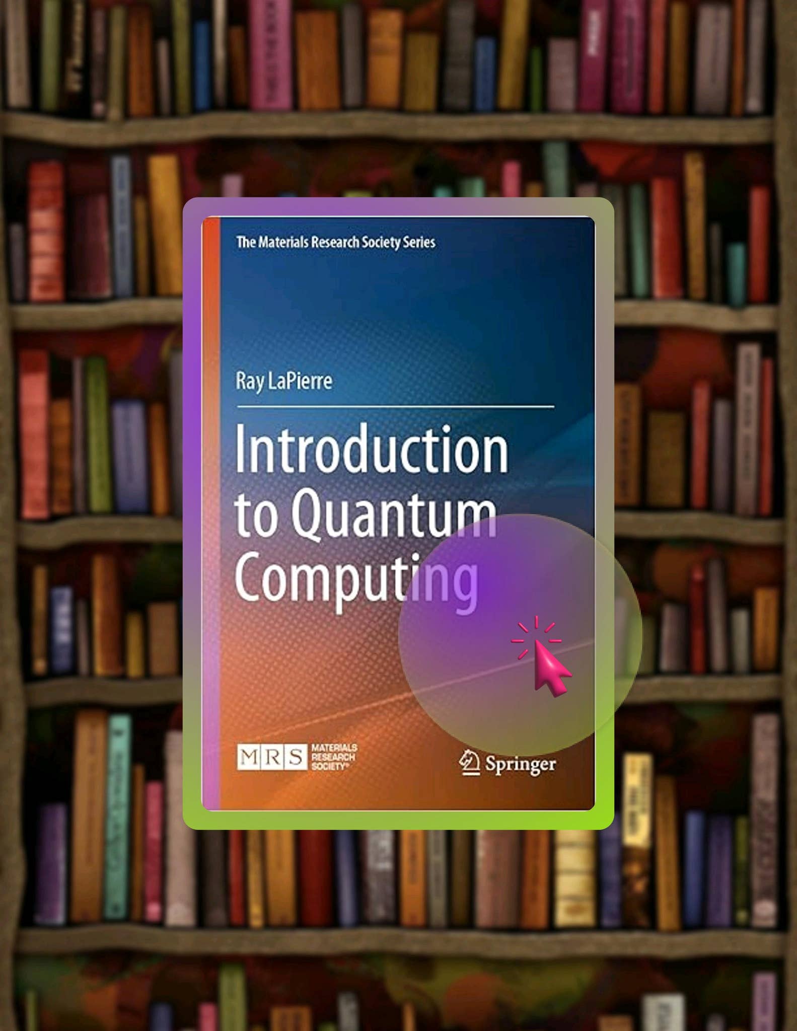 Digital Book Introduction to Quantum Computing (The Materials Research ...