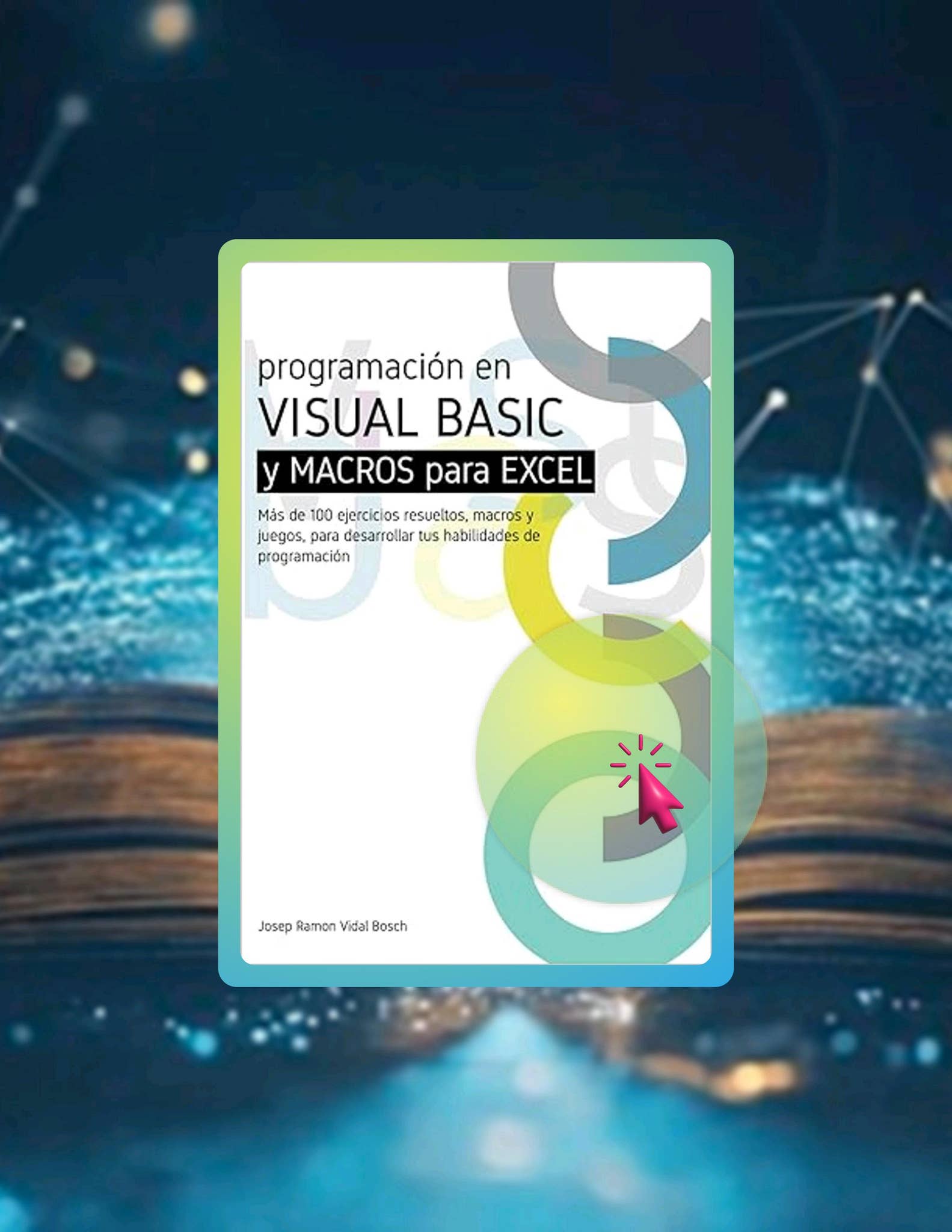 Digital Book APRENDA VISUAL BASIC (VBA) Y MACROS PARA EXCEL: Más de 100 ...