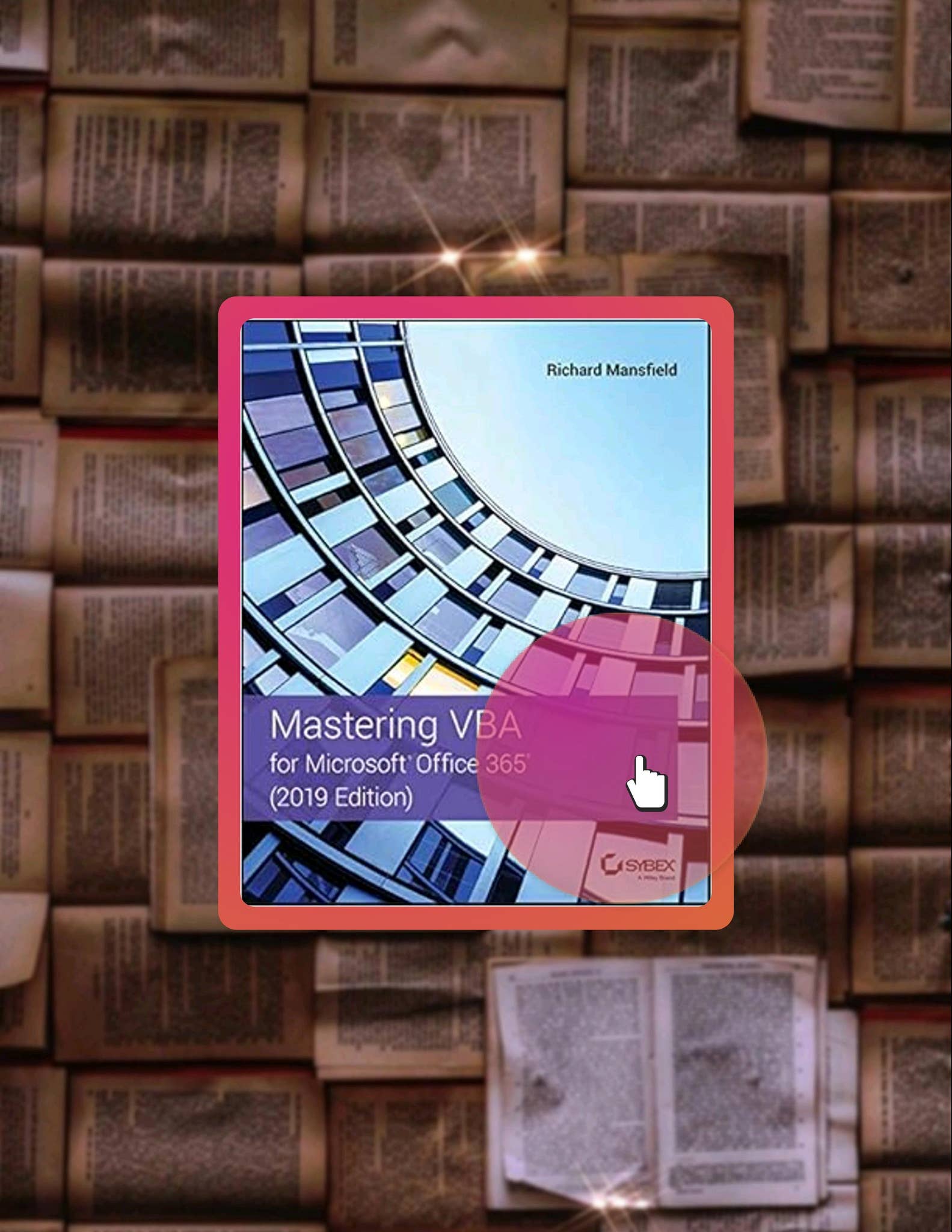 Fast Access Mastering VBA for Microsoft Office 365 by Richard Mansfield
