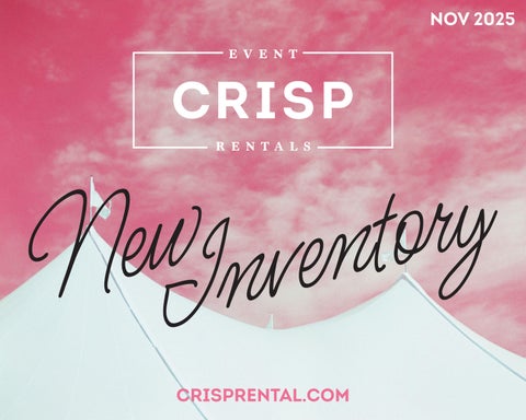 Crisp Event Rentals - November 2025 - New Inventory