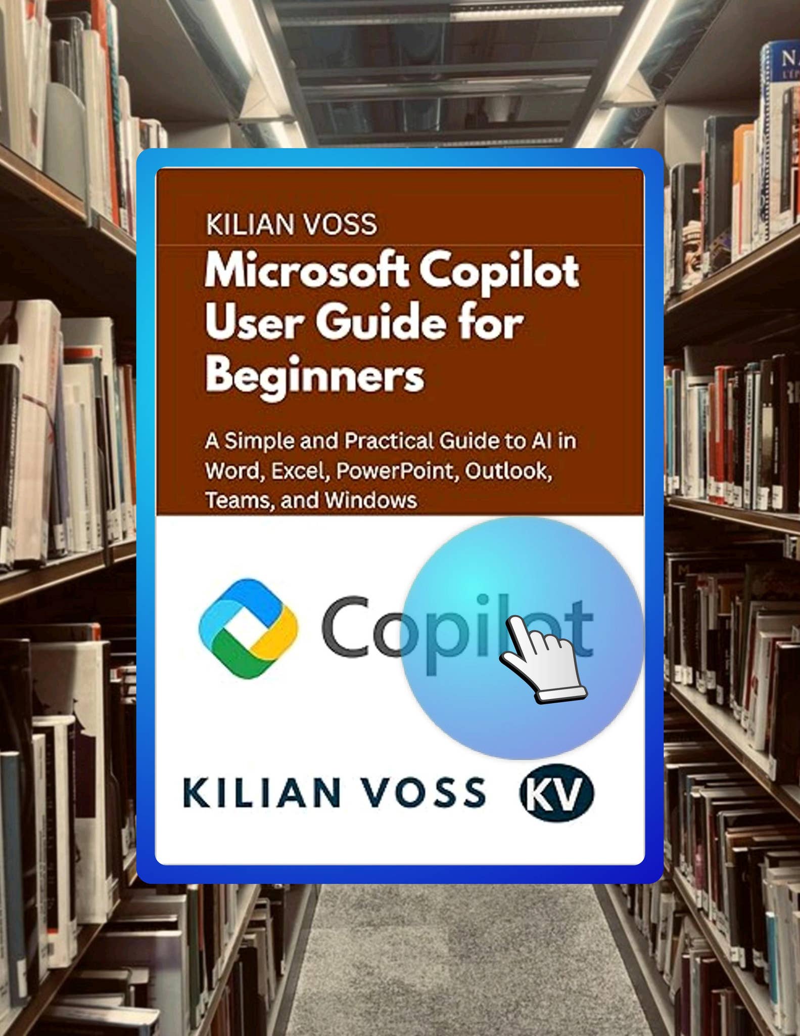 Unlock Full Book Microsoft Copilot User Guide for Beginners: A Simple ...