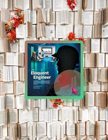 Get Book The Eloquent Engineer: Every engineer's-and technical professional's-guide to creating and 