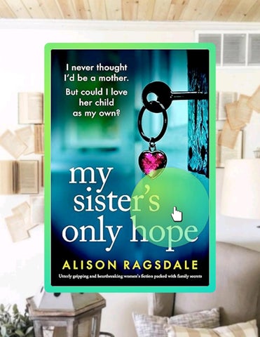 Read & Learn My Sister's Only Hope: Utterly gripping and heartbreaking women's fiction packed with f