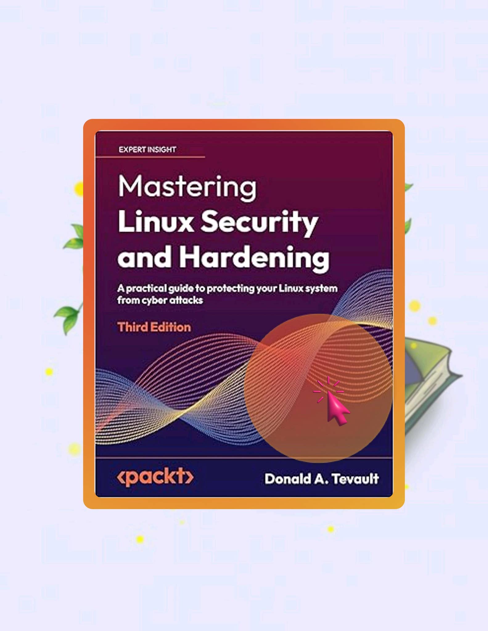 Quick Ebook Mastering Linux Security and Hardening: A practical guide ...