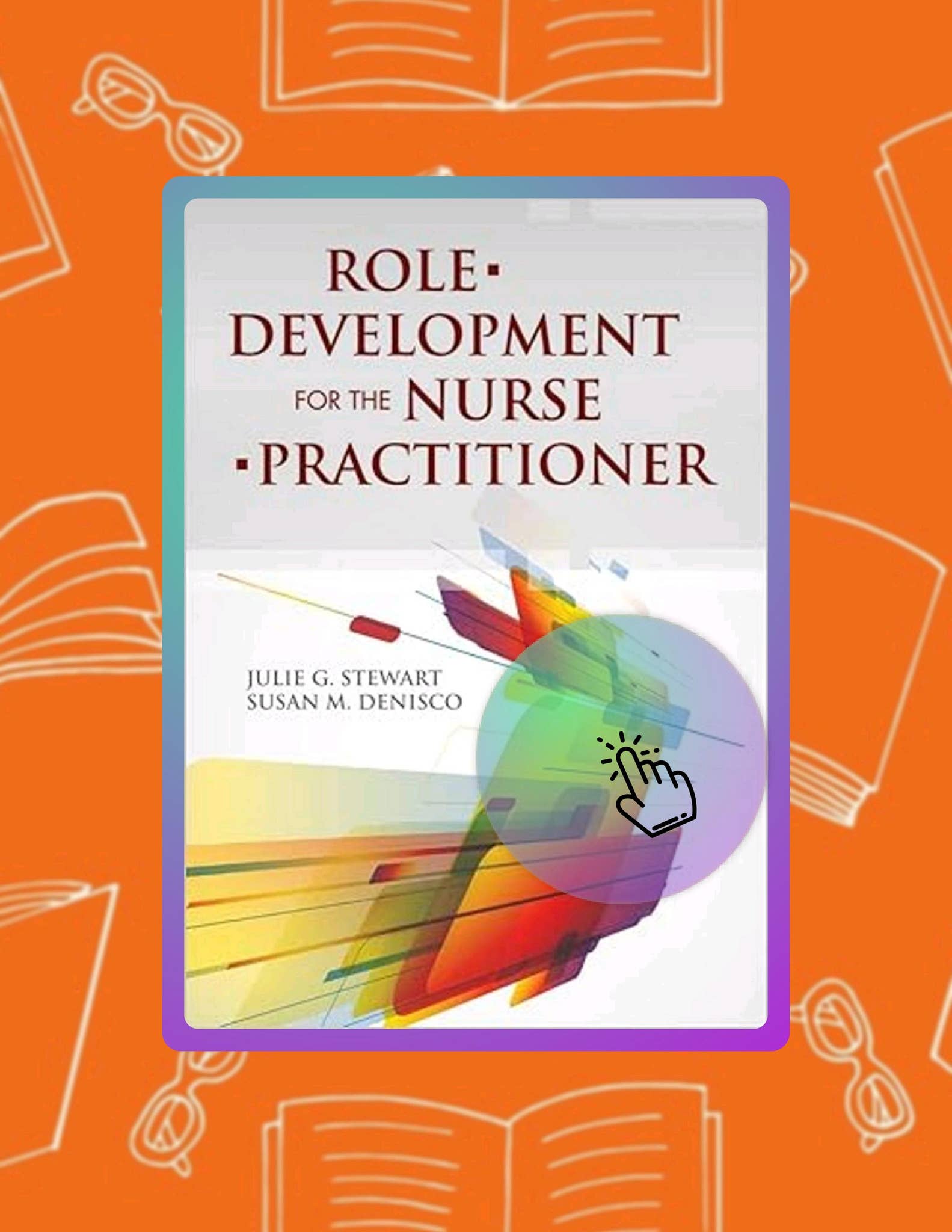 Start Reading Role Development for the Nurse Practitioner by Julie G ...