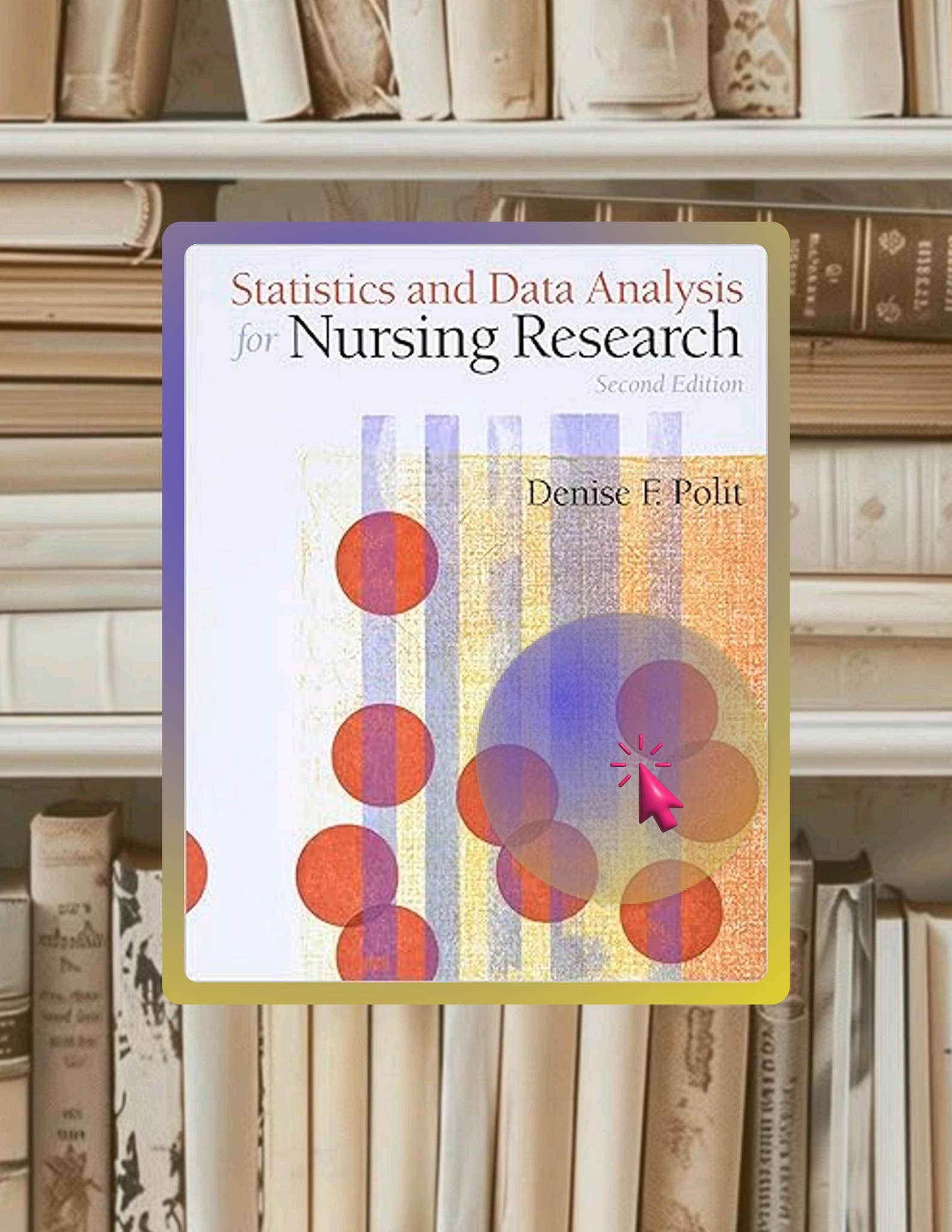 Quick Read Statistics and Data Analysis for Nursing Research by Denise ...