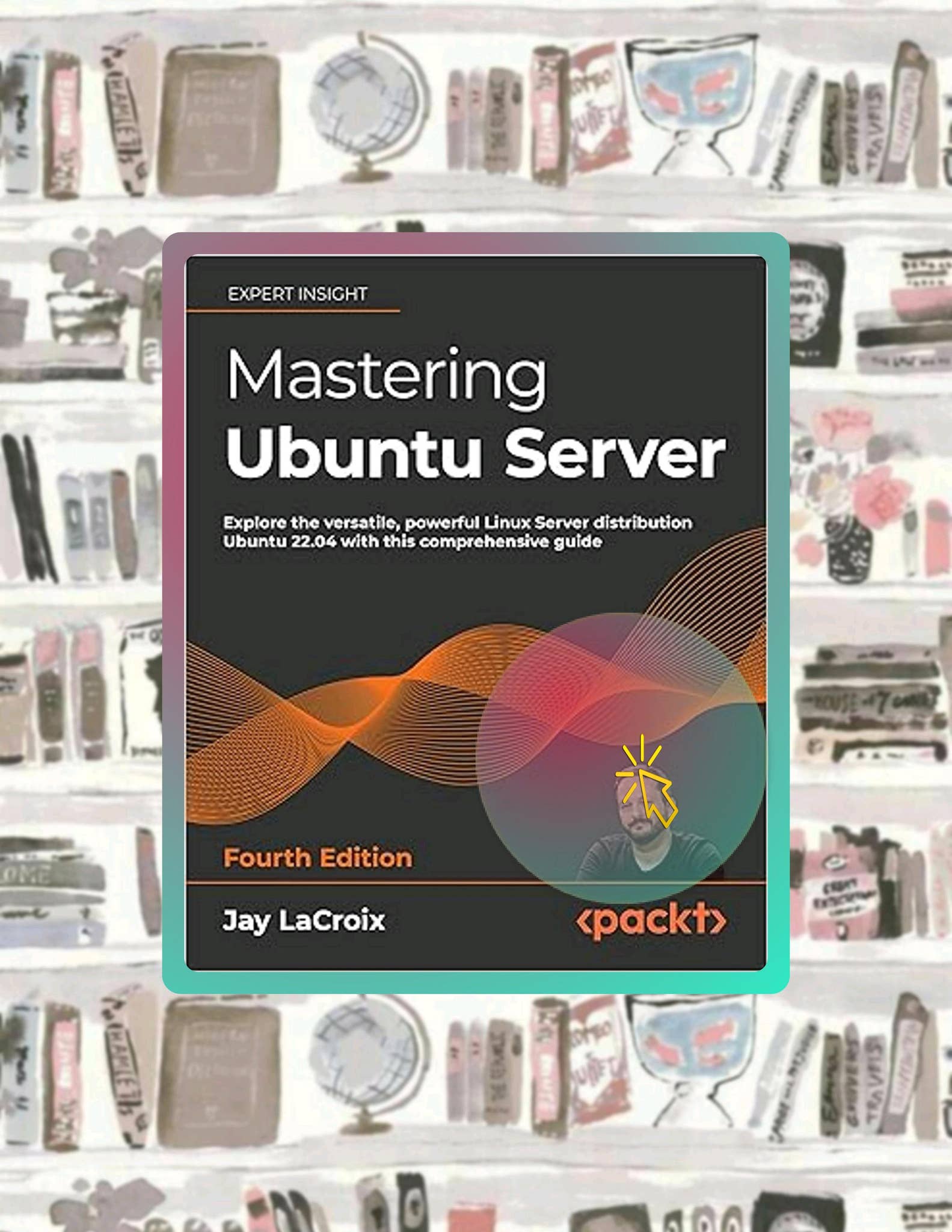 EBOOK Mastering Ubuntu Server: Explore the versatile, powerful Linux ...