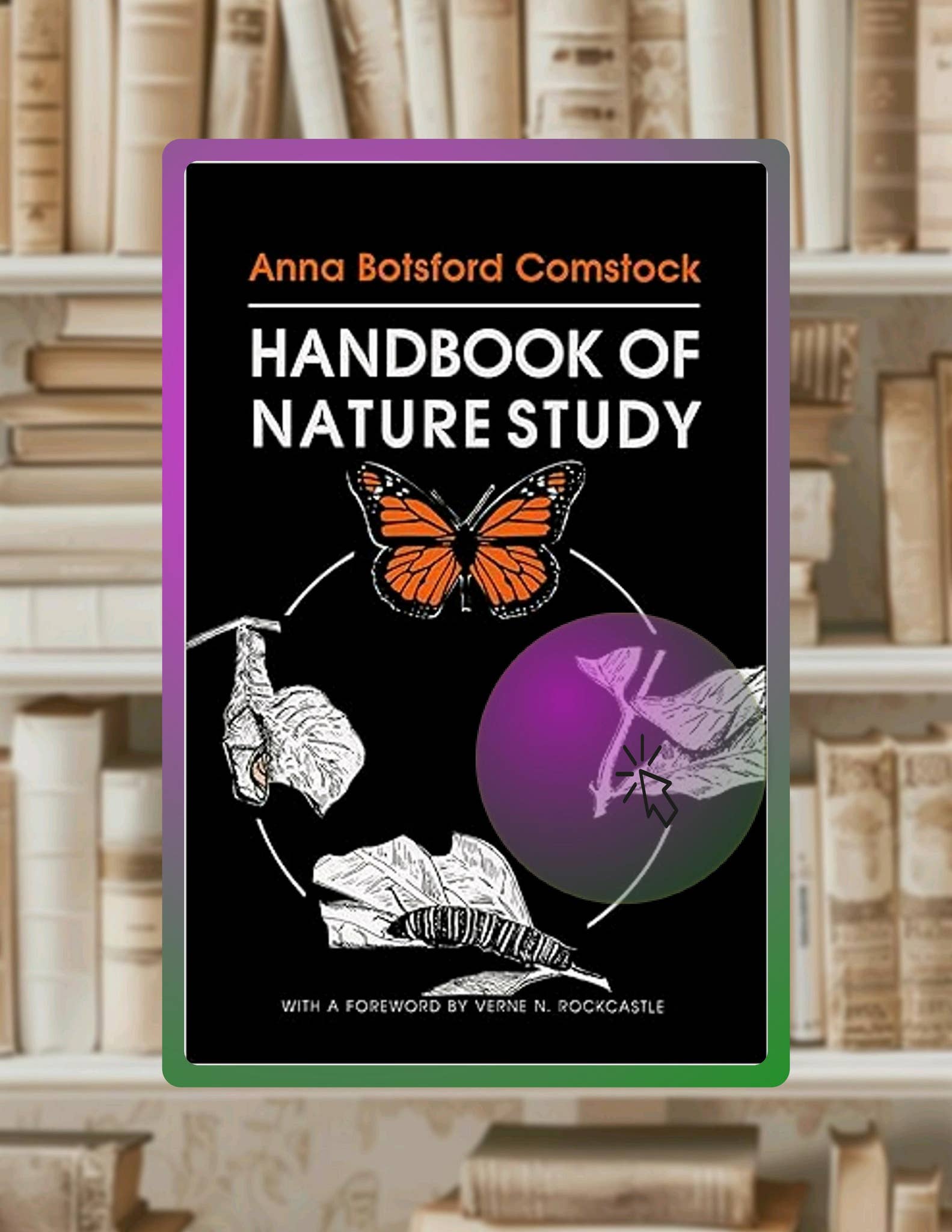 Get Ebook Handbook of Nature Study by Anna Botsford Comstock by ...