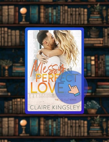 Ebook Messy Perfect Love: A Small-Town Romance (A Jetty Beach Romance Book 3) by Claire Kingsley