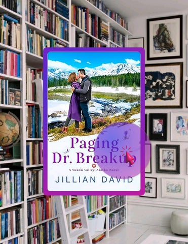Get Ebook Paging Dr. Breakup (Yukon Valley, Alaska Hospital Series Book 2) by Jillian  David