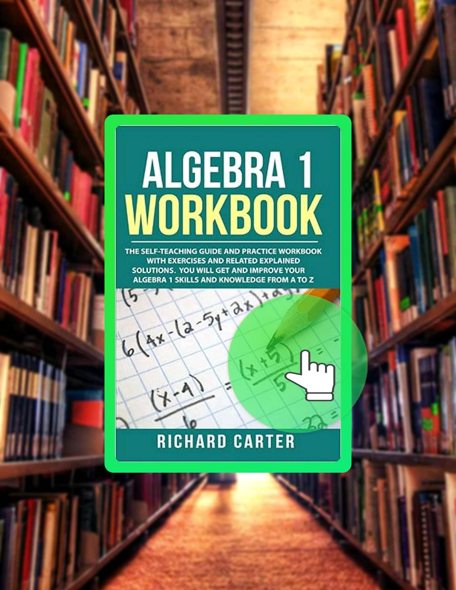 Read & Learn Algebra 1 Workbook: The Self-Teaching Guide and Practice ...