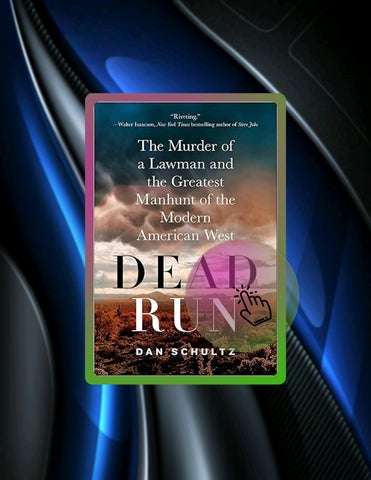 Fast Download Dead Run: The Murder of a Lawman and the Greatest Manhunt of the Modern American West 