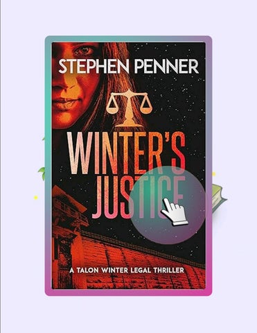 Immediate PDF Winter's Justice (Talon Winter Legal Thrillers Book 4) by Stephen Penner