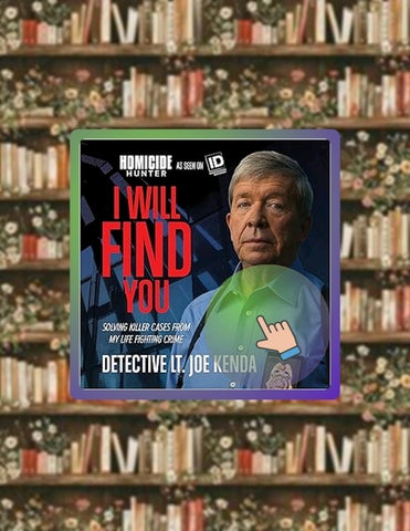 Download Ebook I Will Find You: Solving Killer Cases from My Life Fighting Crime by Detective Lieute