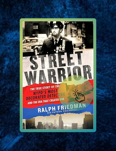 Read Online Street Warrior: The True Story of the NYPD's Most Decorated Detective and the Era That C