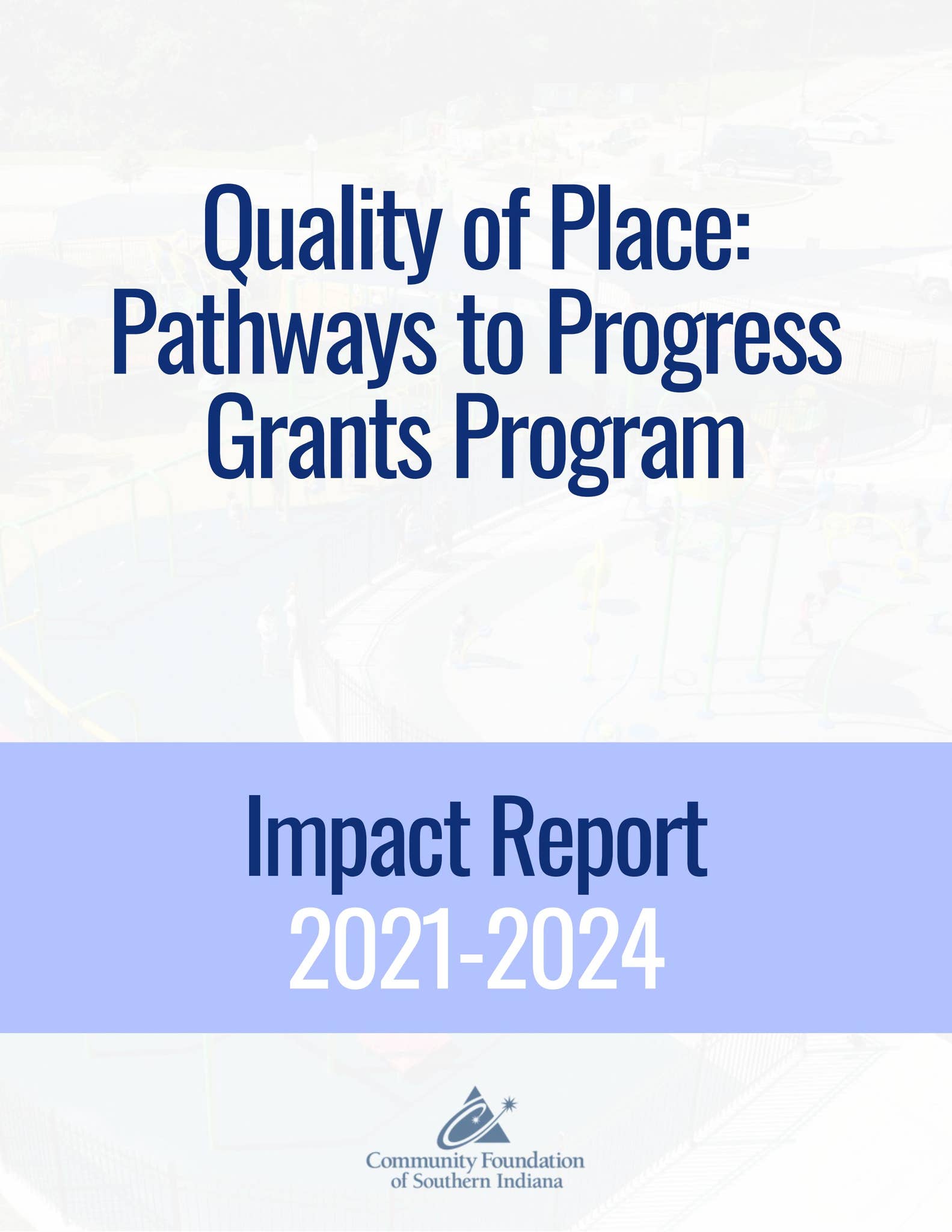 Quality of Place: Pathways to Progress Grants Program | Impact Report ...
