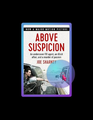 Download Ebook Above Suspicion: An Undercover FBI Agent, an Illicit Affair, and a Murder of Passion 
