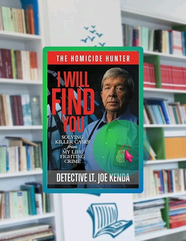 Access Ebook I Will Find You: Solving Killer Cases from My Life Fighting Crime (Homicide Hunter) by 