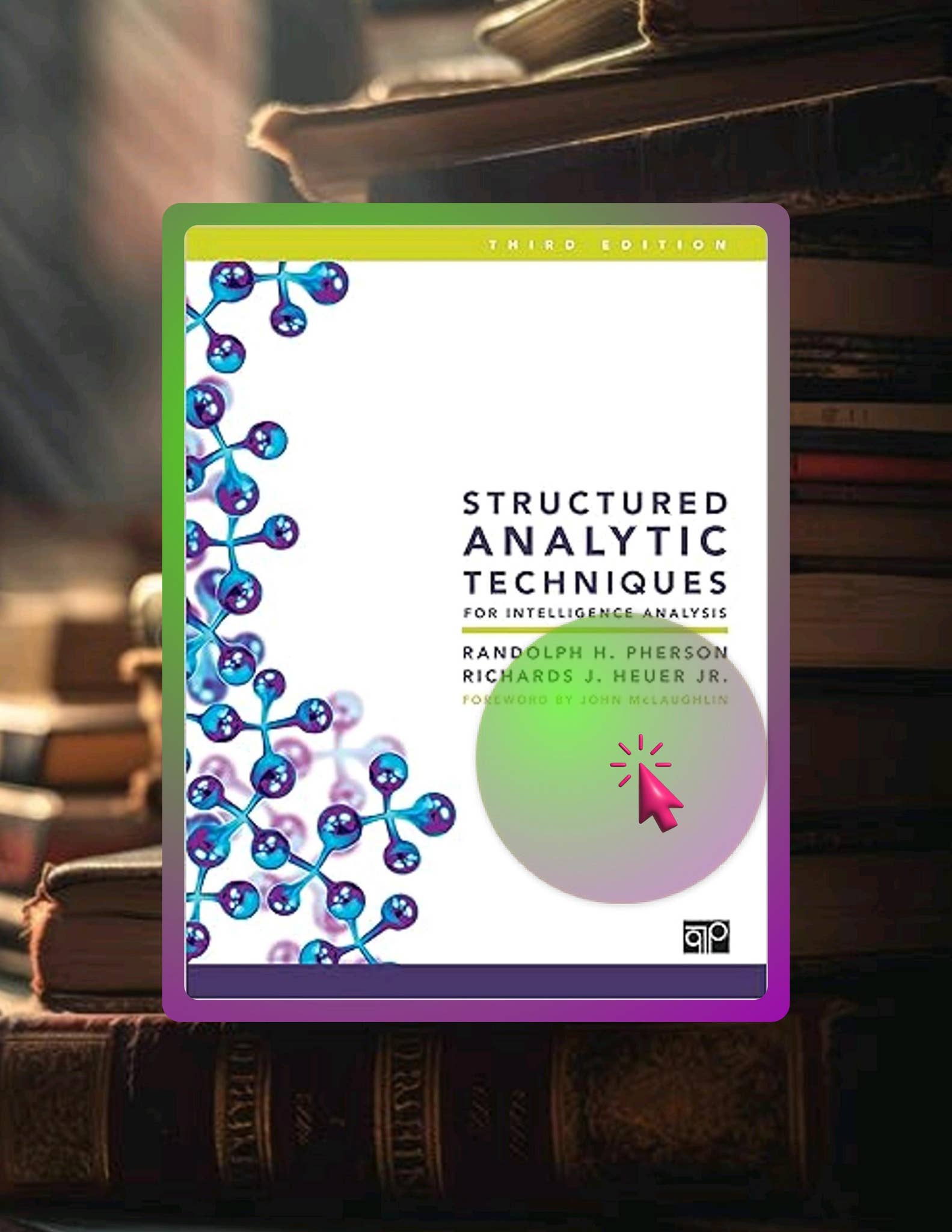 Ebook Version Structured Analytic Techniques for Intelligence Analysis ...
