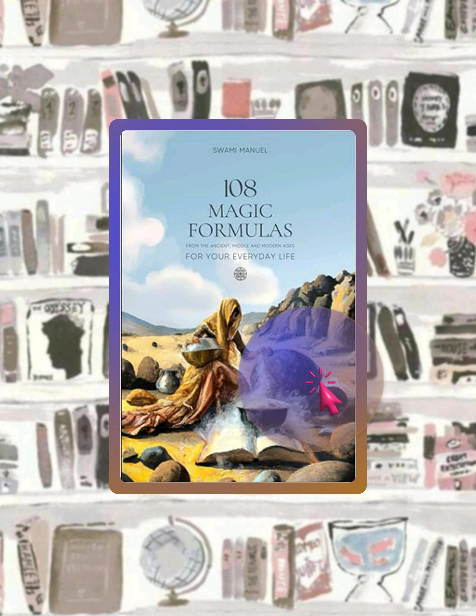 Magicbright Formulas Digital PDF 108 MAGIC FORMULAS FOR YOUR EVERYDAY LIFE: From the Ancient ...