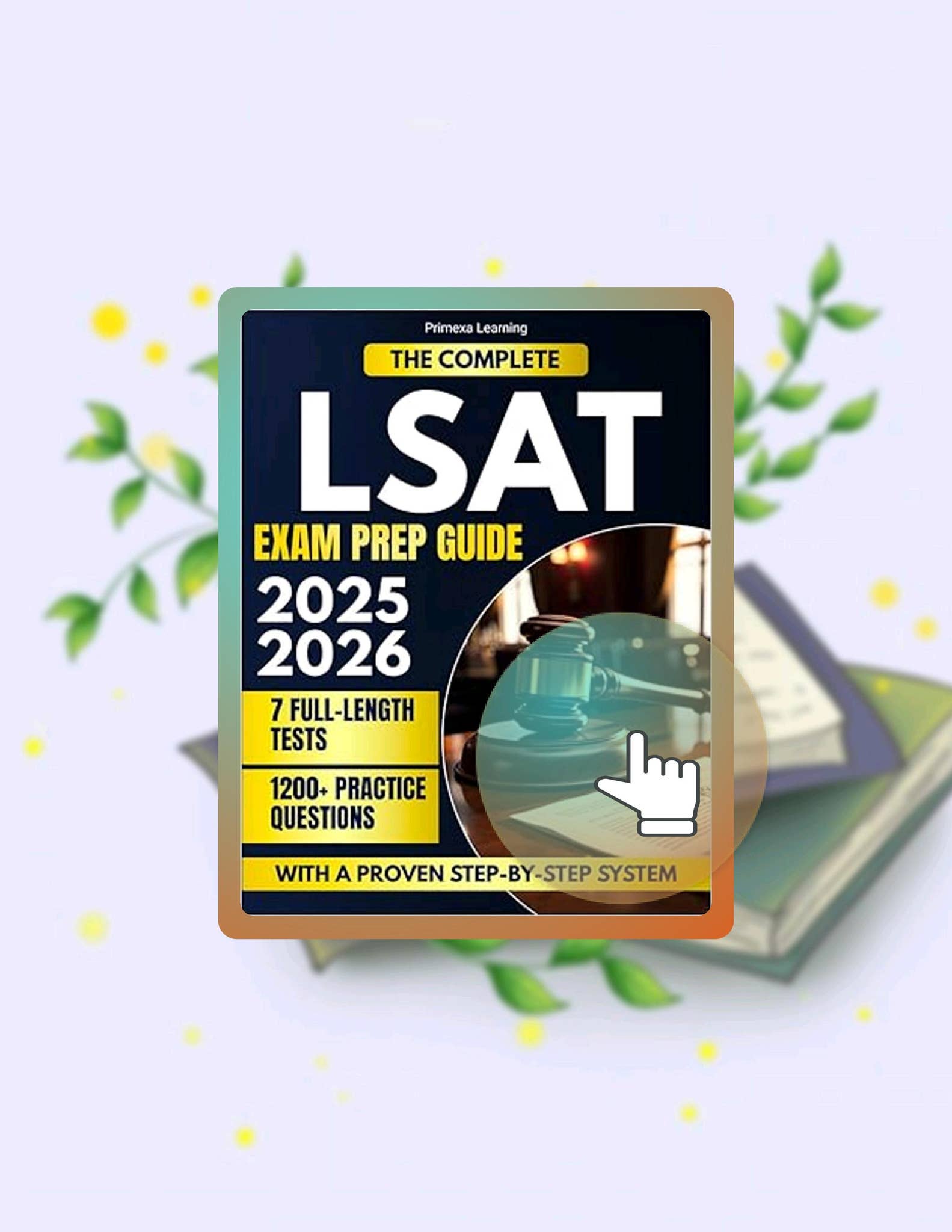 E-book The Complete LSAT Exam Prep Guide: Boost your score to 170+ with ...