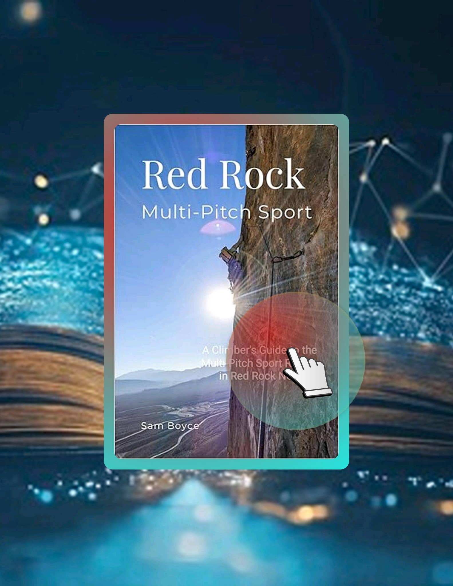 Sam Boyce Quick Read Red Rock Multi Pitch Sport by Sam Boyce by dakotaschultzrw ...