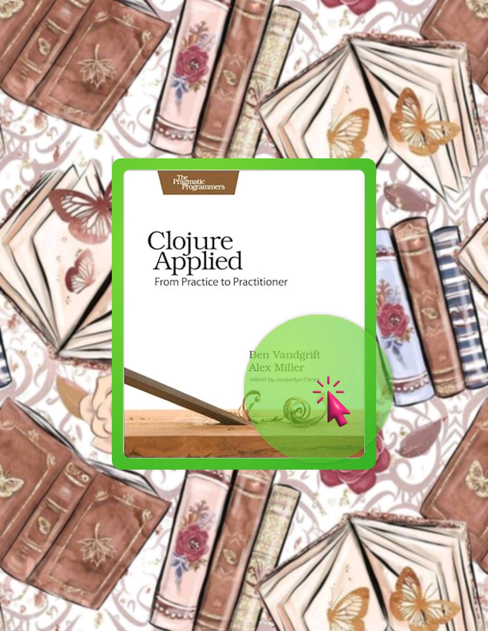Digital PDF Clojure Applied: From Practice to Practitioner by Ben ...