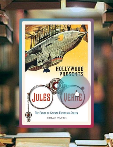 Immediate PDF Hollywood Presents Jules Verne: The Father of Science Fiction on Screen (Screen Classi