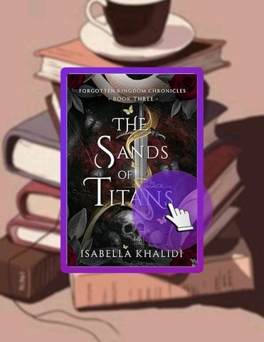 PDF The Sands of Titans (Forgotten Kingdom Book 3) (Forgotten Kingdom Chronicles) by Isabella Khalid
