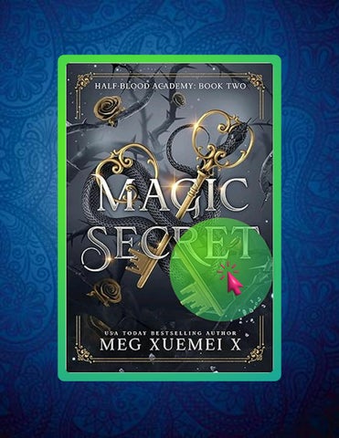 Read & Learn Half-Blood Academy 2: Magic Secret by Meg Xuemei X
