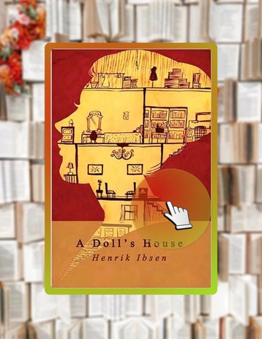 Digital PDF A Doll's House by Henrik Ibsen