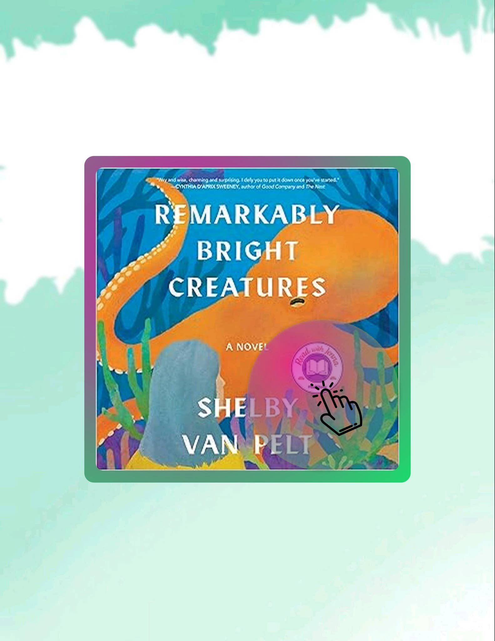 Unlock Full Book Remarkably Bright Creatures: A Novel by Shelby Van ...
