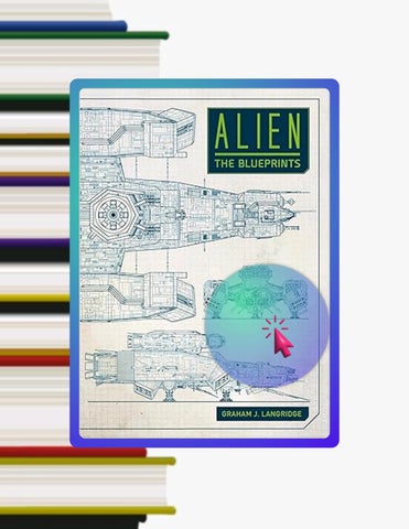 Digital PDF Alien: The Blueprints by Graham Langridge