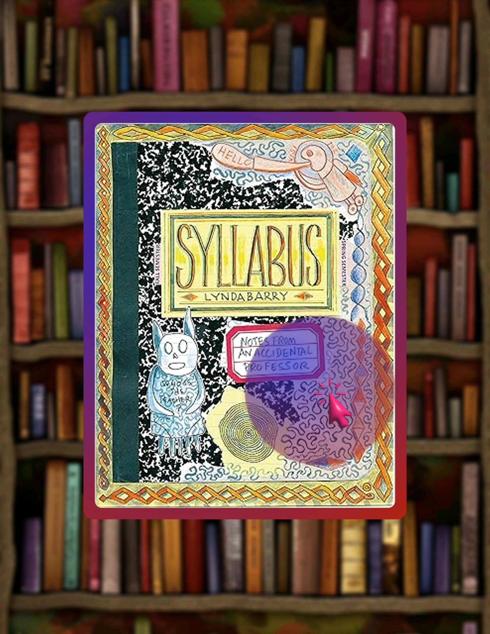 Ebook Syllabus Notes From an Accidental Professor by Lynda Barry