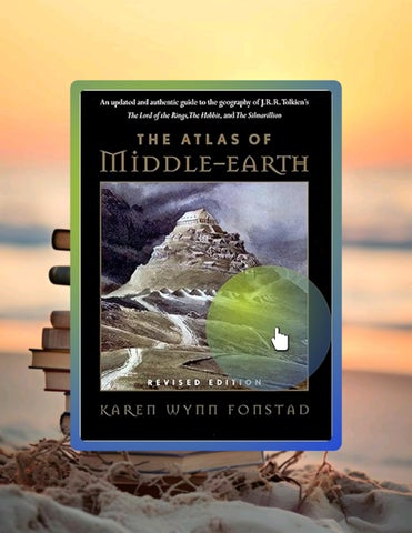 Fast Download The Atlas Of Middle-Earth: The Essential Guide to the Geography of the World of The Lo
