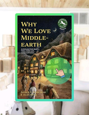 E-book Why We Love Middle-earth: An Enthusiast's Book about Tolkien, Middle-earth, and the LotR Fand