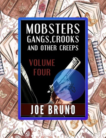 Grab Ebook Mobsters, Gangs, Crooks, and Other Creeps-Volume 4 (Mobsters, Gangs, Crooks and Other Cre