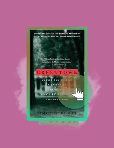 Full Ebook Greentown: Murder and Mystery in Greenwich, America's Wealthiest Community by Timothy Dum