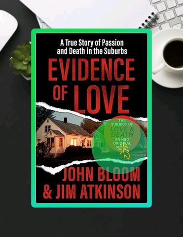 Instant Access Ebook Evidence of Love: A True Story of Passion and Death in the Suburbs by John Bloo