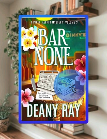 Digital PDF Bar None (A Piper Harris Mystery, Volume 3) by Deany  Ray