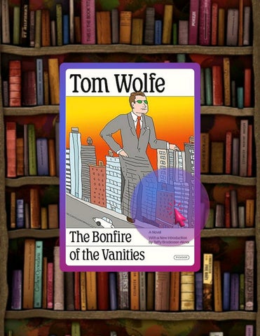 Ebook The Bonfire of the Vanities: A Novel by Tom Wolfe