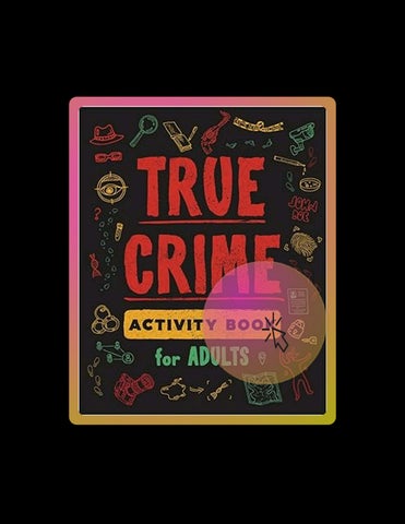 Immediate PDF True Crime Activity Book for Adults: Over 100 Activities To Learn More About Infamous 
