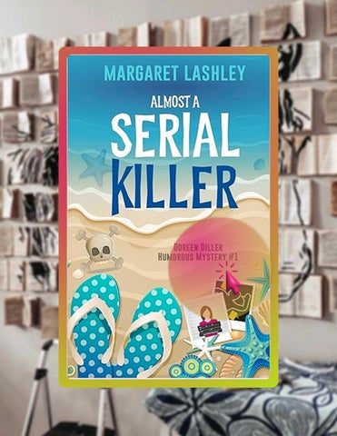 E-book Almost a Serial Killer (Doreen Diller Humorous Mysteries Book 1) by Margaret Lashley