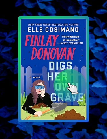 PDF Finlay Donovan Digs Her Own Grave: A Novel (The Finlay Donovan Series, 5) by Elle Cosimano
