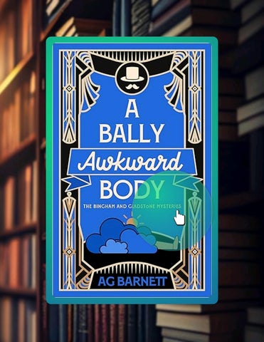 Fast Access A Bally Awkward Body: A hilarious 1920's mystery novella (The Bingham & Gladstone Myster