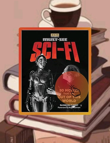 Download Ebook Must-See Sci-fi: 50 Movies That Are Out of This World (Turner Classic Movies) by Sloa