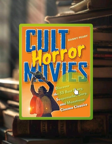 PDF Cult Horror Movies: Discover the 33 Best Scary, Suspenseful, Gory, and Monstrous Cinema Classics