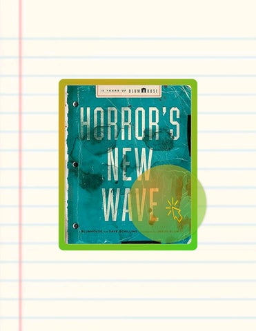 Quick Ebook Horror's New Wave: 15 Years of Blumhouse by Blumhouse