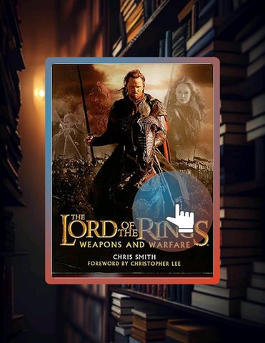 Start Reading The Lord of the Rings Weapons and Warfare by Chris Smith