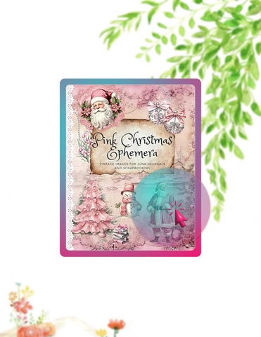 Download Ebook Pink Christmas Ephemera Vintage Images for Junk Journals and Scrapbooking: Ephemera f